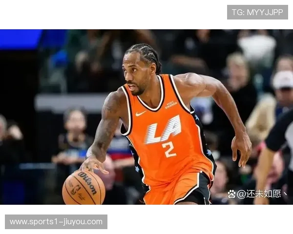 快船伦纳德连续37场20+，老将稳定输出成球队节奏压舱石